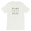 "Wake, Pray, Slay" Classic Tee