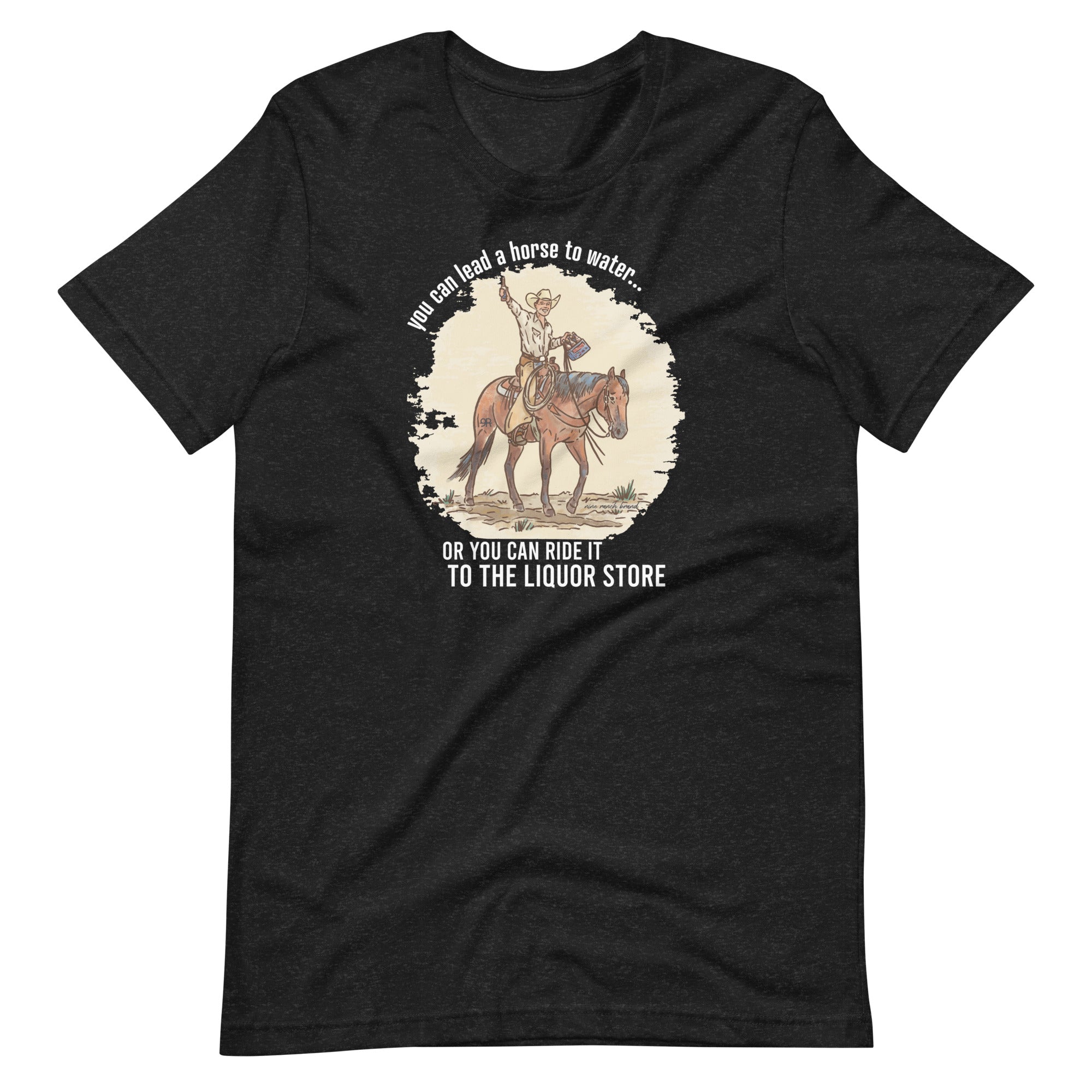 "You can Lead a Horse to Water..." Classic T-Shirt