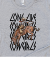 Long Live Cowgirls - Super Soft T-Shirt