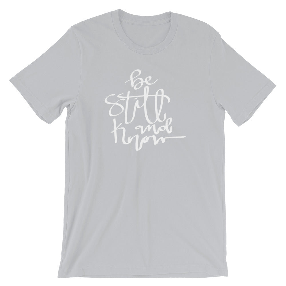 "Be Still and Know." Women's Classic Tee