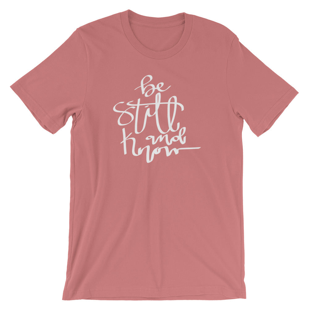 "Be Still and Know." Women's Classic Tee