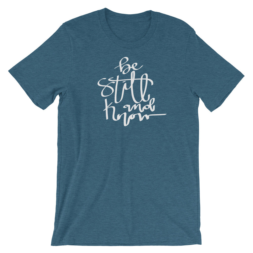 "Be Still and Know." Women's Classic Tee