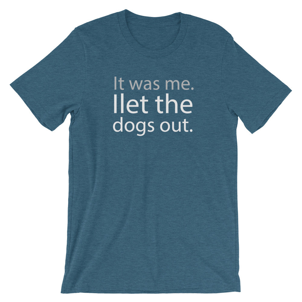"I let the dogs out." Women's Classic Tee