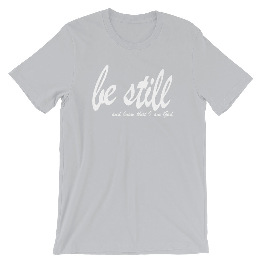"Be Still and Know" Women's Classic Tee