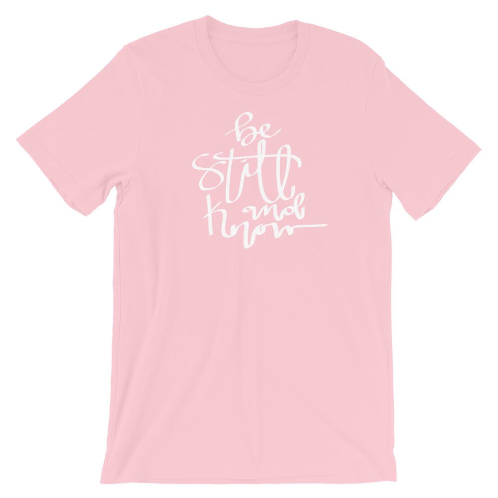 "Be Still and Know." Women's Classic Tee