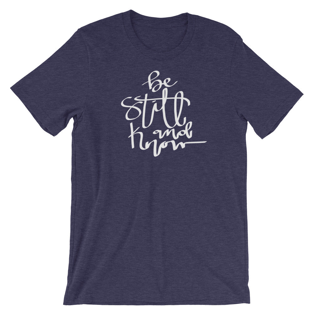 "Be Still and Know." Women's Classic Tee