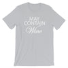 "May Contain Wine." Women's Classic Tee
