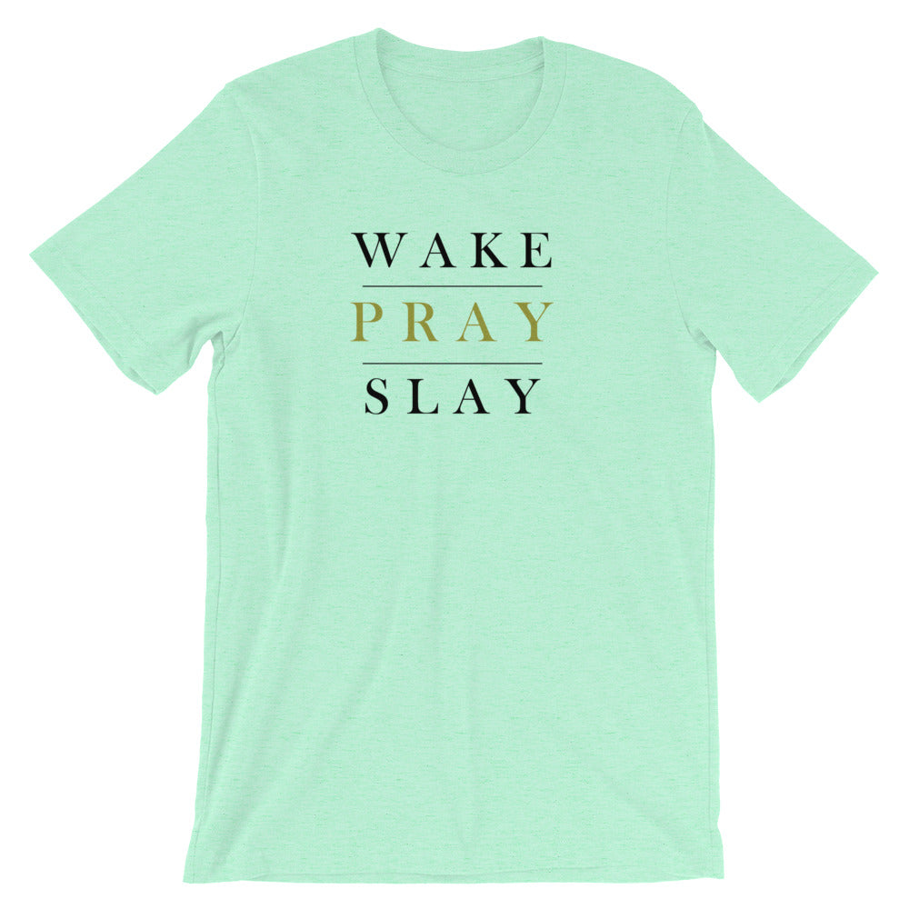 "Wake, Pray, Slay" Classic Tee
