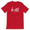 "Be Still and Know" Women's Classic Tee