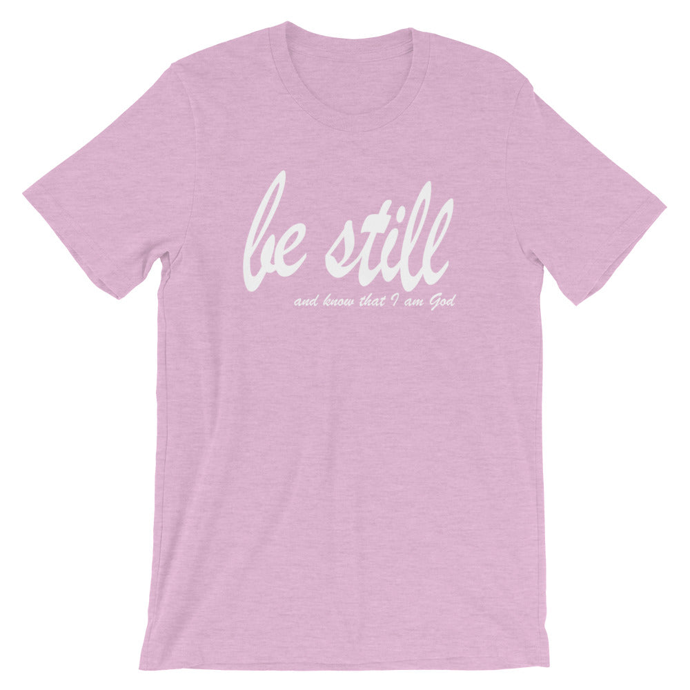 "Be Still and Know" Women's Classic Tee
