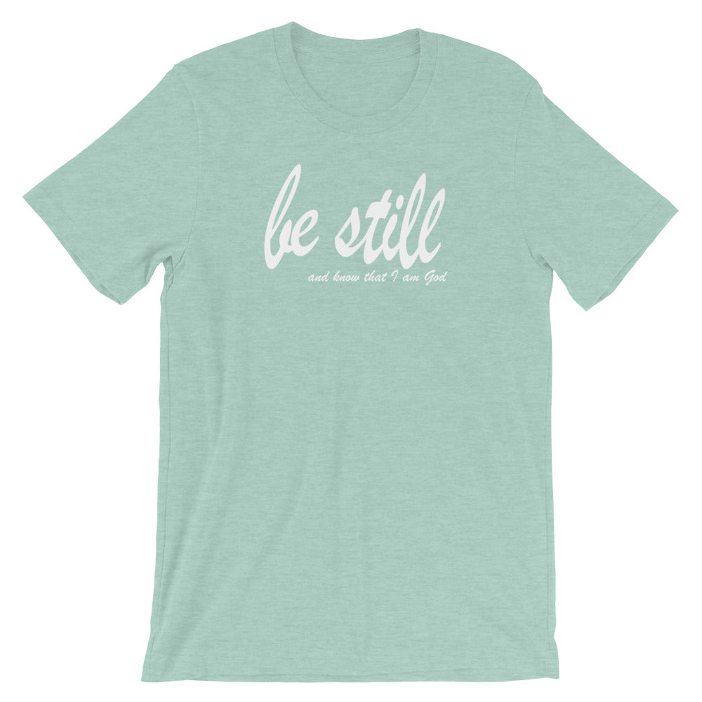 "Be Still and Know" Women's Classic Tee