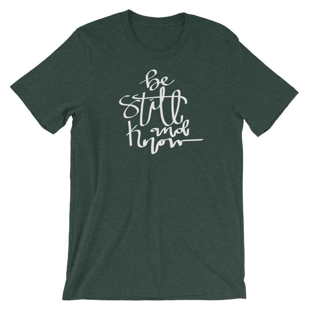 "Be Still and Know." Women's Classic Tee