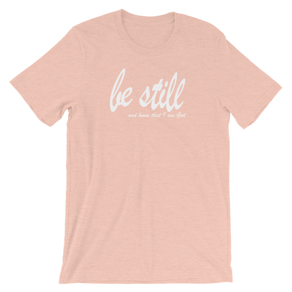 "Be Still and Know" Women's Classic Tee