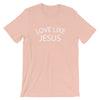 "Love like Jesus." Women's Classic Tee