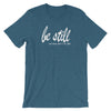 "Be Still and Know" Women's Classic Tee